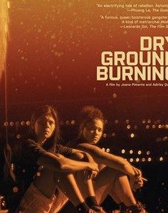 Dry Ground Burning (2022) Türkçe Altyazılı